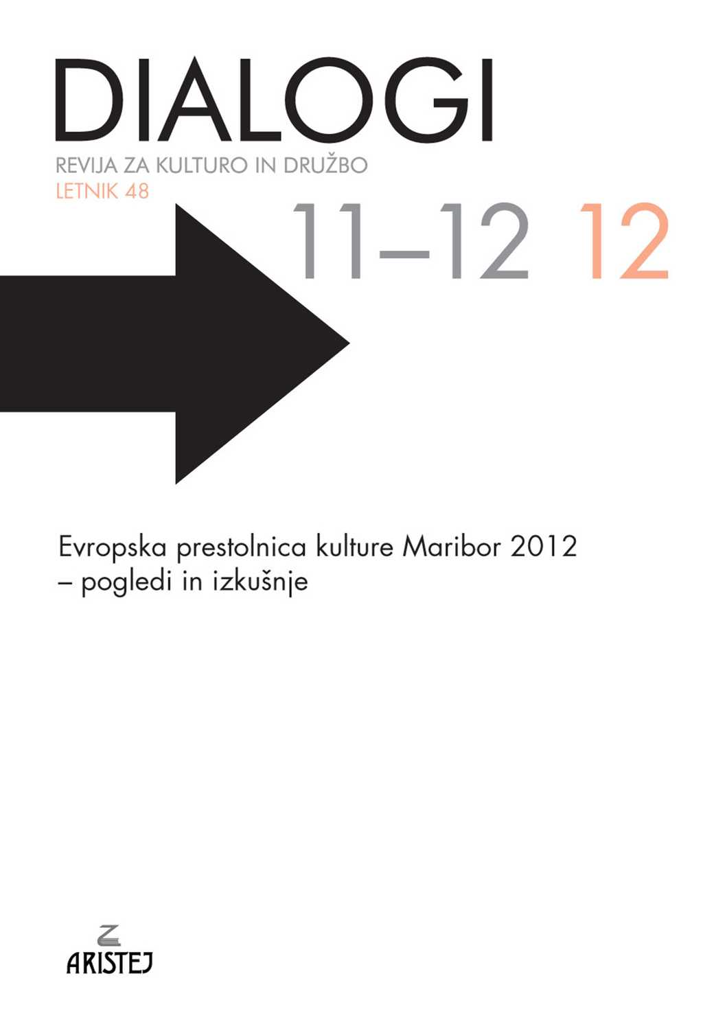 Evropska prestolnica kulture Maribor 2012 – pogledi in izkušnje